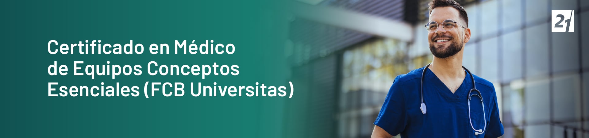 Header Desktop Certificado en Médico de Equipos Conceptos Esenciales (FCB Universitas)